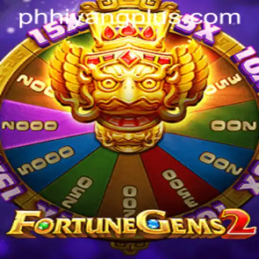 Discover the Thrilling World of FortuneGems2 - Enhanced with HIYANGPLUS