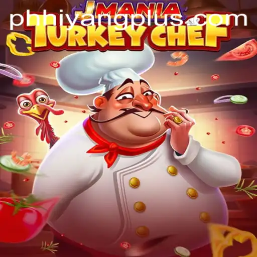 JManiaTurkeyChef: Dive into the Culinary Adventure with HIYANGPLUS